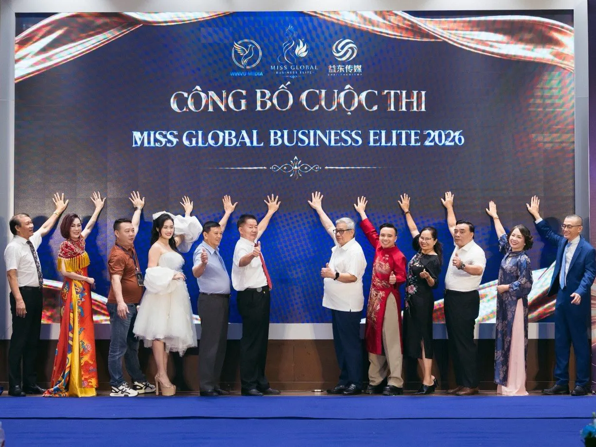 Công bố Cuộc thi Miss Global Business Elite 2026 - Hoa hậu Doanh nhân Tinh hoa Toàn cầu 2026