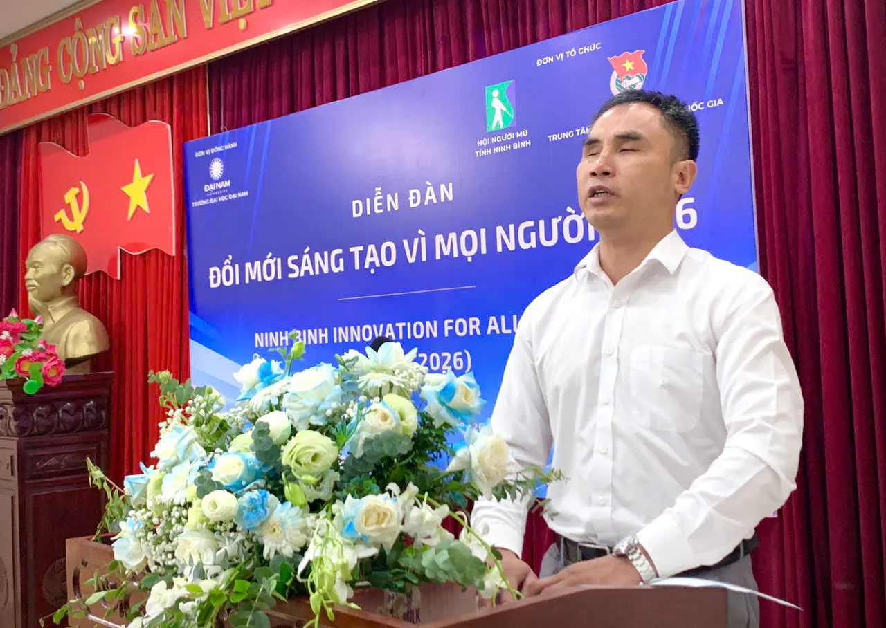 Hội Người mù tỉnh Ninh Bình tổ chức diễn đàn “Đổi mới sáng tạo vì mọi người 2026”